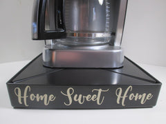 Home Sweet Home - Coffee Station Overflow Deck Coffee Accessory, perfect coffee lovers gift or for your coffee bar decor.