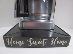 Home Sweet Home - Coffee Station Overflow Deck Coffee Accessory, perfect coffee lovers gift or for your coffee bar decor.