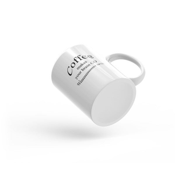 Coffee make your brain go Weeeeee - Coffee Mug – Just In Case Deck